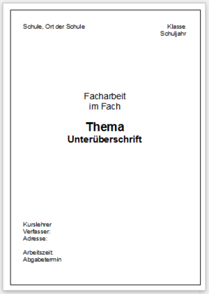 Ein Beispiel f&uuml;r das Deckblatt einer Facharbeit